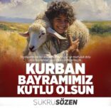 ŞÜKRÜ SÖZEN KURBAN BAYRAMI KUTLAMA MESAJI
