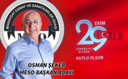 MESO Başkan Adayı Osman Şeker’in, Cumhuriyet Bayramı Mesajı
