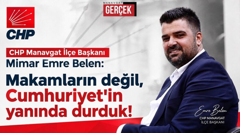 emre belen chp manavgat ilçe başkanı