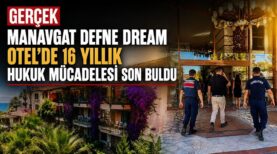 DEFNE DREAM TURGUT ÜNLÜ - HUKUK MÜCADELESİ