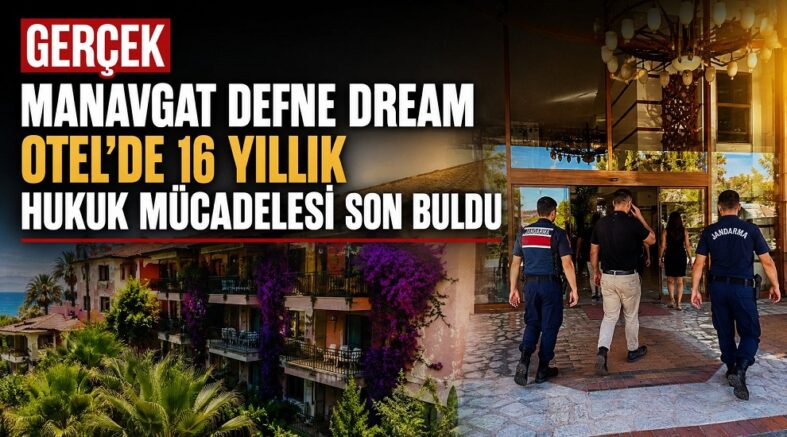 DEFNE DREAM TURGUT ÜNLÜ - HUKUK MÜCADELESİ