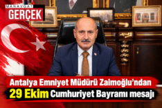 Antalya Emniyet Müdürü’nden 29 Ekim Mesajı dr. sabit akın zaimoğlu