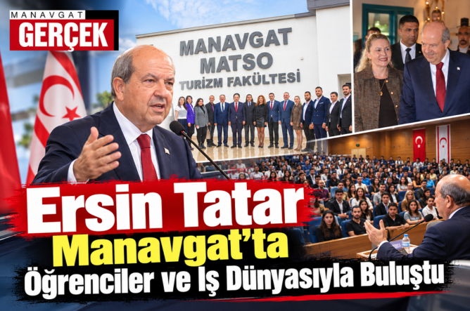 Ersin Tatar Manavgat’ta Buluştu öğrenci ve iş dünyası