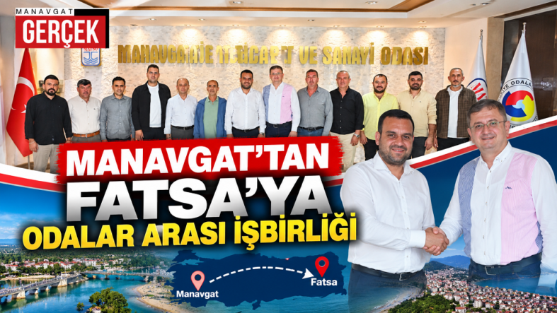 Manavgat’tan Fatsa’ya İşbirliği MATSO Önem gök,